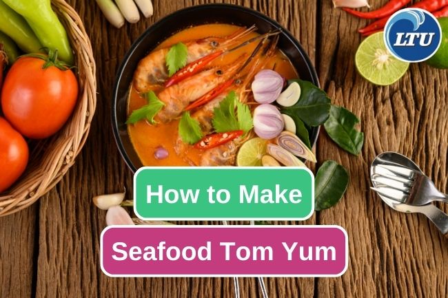5 Easy Steps To Make Seafood Tom Yum